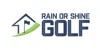 Rain or Shine Golf coupon